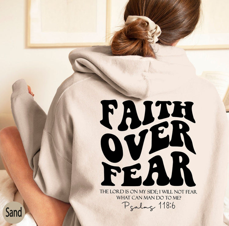 Faith Over Fear Christian Sweatshirt with Bible Verse